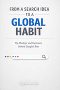 From A Search Idea To A Global Habit (GOOGLE) | E-book | English
