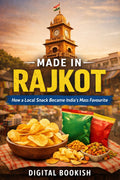 Book cover of 'Made in Rajkot' with a clock tower and snacks.