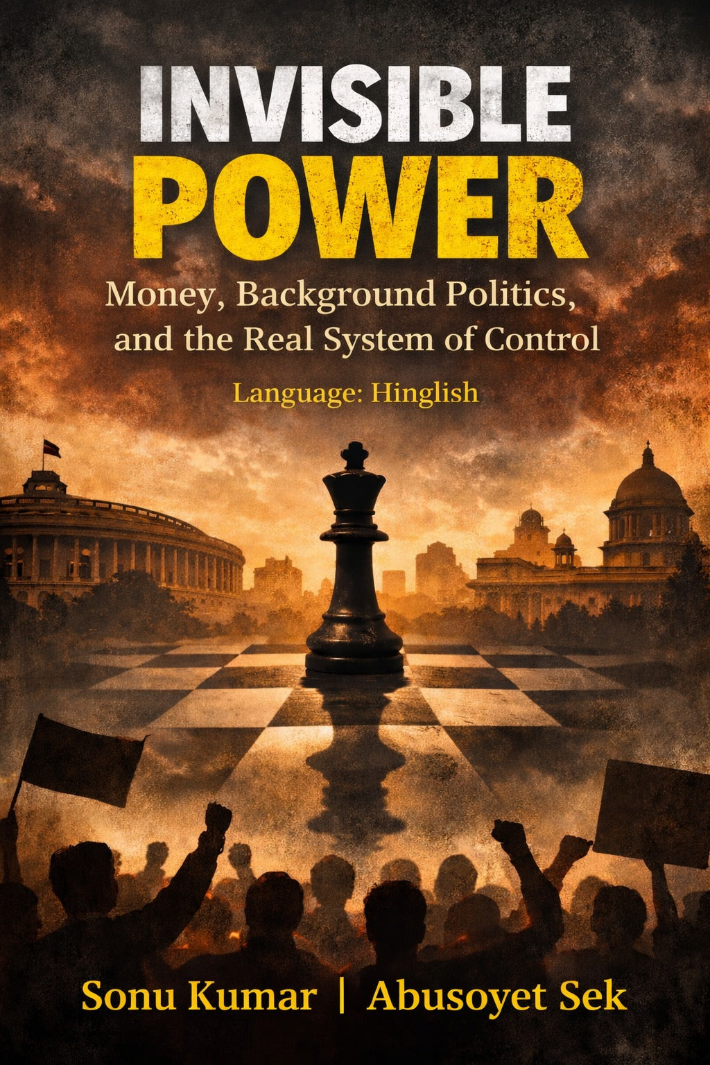 Invisible Power: Money, Background Politics, and the Real System of Control